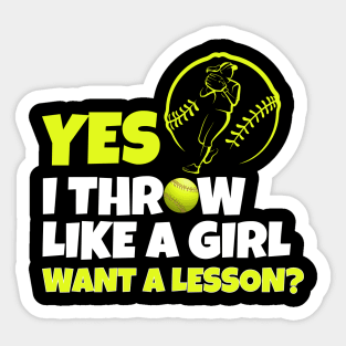 Yes i throw like a girl funny softball Sticker